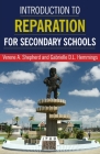 Introduction to Reparation for Secondary Schools By Verene A. Shepherd, Gabrielle D. L. Hemmings Cover Image
