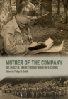 Mother of the Company: Sgt. Percy M. Smith's World War II Reflections (Williams-Ford Texas A&M University Military History Series) By Philip M. Smith Cover Image