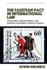 The Faustian Pact in International Law By Edwin Bikundo Cover Image