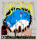 Birds of Maine By Michael DeForge Cover Image