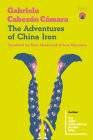 The Adventures of China Iron By Gabriela Cabezón Cámara, Iona MacIntyre (Translator), Fiona Macintosh (Translator) Cover Image