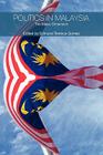 Politics in Malaysia: The Malay Dimension (Routledge Malaysian Studies) By Edmund Terence Gomez (Editor) Cover Image