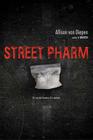 Street Pharm By Allison van Diepen Cover Image