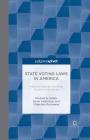 State Voting Laws in America: Historical Statutes and Their Modern Implications Cover Image