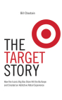 The Target Story: How the Iconic Big Box Store Hit the Bullseye and Created an Addictive Retail Experience Cover Image