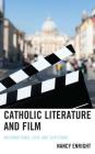 Catholic Literature and Film: Incarnational Love and Suffering Cover Image