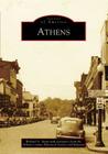 Athens (Images of America) By Richard A. Straw, Athens County Historical Society and Mus Cover Image