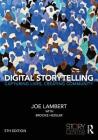 Digital Storytelling: Capturing Lives, Creating Community Cover Image