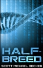 Half-Breed By Scott Michael Decker Cover Image