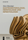 Gastroenterologie, Hepatologie Und Infektiologie: Kompendium Und Praxisleitfaden Cover Image