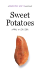 Sweet Potatoes: A Savor the South Cookbook (Savor the South Cookbooks) Cover Image