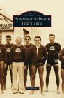 Huntington Beach Lifeguards By Kai Weisser Cover Image