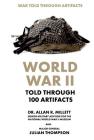 World War II Told Through 100 Artifacts Cover Image