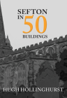 Sefton in 50 Buildings Cover Image