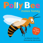 Polly Bee Makes Honey (Follow My Food) By Deborah Chancellor, Julia Groves (Illustrator) Cover Image