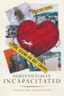 Substantially Incapacitated By Christina Raughton Cover Image