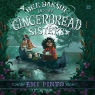 Bee Bakshi and the Gingerbread Sisters Cover Image