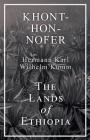 Khont-Hon-Nofer - The Lands of Ethiopia Cover Image