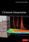 3-D Seismic Interpretation By M. Bacon, R. Simm, T. Redshaw Cover Image