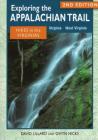 Exploring the Appalachian Trail: Hikes in the Virginias By David Lillard, Gwyn Hicks Cover Image