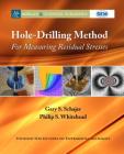 Hole-Drilling Method for Measuring Residual Stresses (Synthesis Sem Lectures on Experimental Mechanics) Cover Image