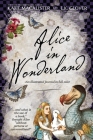 Alice in Wonderland: An Illustrated Journal in Full Color By Katie MacAlister, L. K. Glover Cover Image