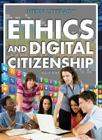 Ethics and Digital Citizenship (Media Literacy) By Megan Fromm Ph. D. Cover Image