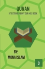 Quran: A Textbook About Our Holy Book By Mona Islam Cover Image