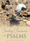 Finding Treasures in the Psalms: Daily Devotional By Charles Hall Cover Image