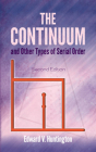 The Continuum and Other Types of Serial Order (Dover Books on Mathematics) By Edward V. Huntington Cover Image