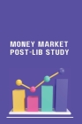 Money Market Post-Lib Study By Waheed Uddin Cover Image