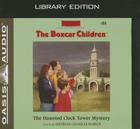 The Haunted Clock Tower Mystery (Library Edition) (The Boxcar Children Mysteries #84) Cover Image