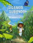 ¡Sigamos subiendo!: (Spanish Edition) By Baptiste Paul, Jacqueline Alcántara (Illustrator), Roque Raquel Salas Rivera (Translated by) Cover Image