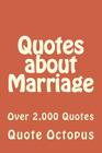 Quotes about Marriage: Over 2,000 Quotes By Quote Octopus Cover Image