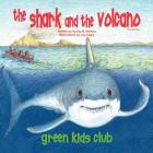 The Shark and the Volcano - Third Edition Paperback By Sylvia M. Medina, Krista Hill (Editor), Joy Eagle (Illustrator) Cover Image
