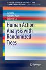 Human Action Analysis with Randomized Trees By Gang Yu, Junsong Yuan, Zicheng Liu Cover Image
