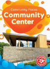 Community Center By Lily Schell Cover Image