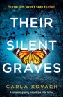 Their Silent Graves: A completely gripping and addictive crime thriller By Carla Kovach Cover Image