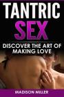 Tantric Sex: Discover the Art of Making Love Cover Image