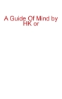 A Guide Of Mind By Hk Or Cover Image