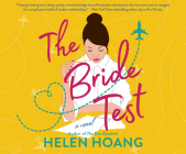 The Bride Test By Helen Hoang, Emily Woo Zeller (Narrated by) Cover Image