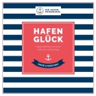 Hafenglück: Happy Birthday und alles Gute zum Geburtstag! By Die Hafenprinzessin (Editor) Cover Image