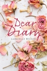 Dear Diary By Gabrielle Wilson Cover Image