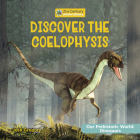 Discover the Coelophysis Cover Image