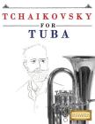 Tchaikovsky for Tuba: 10 Easy Themes for Tuba Beginner Book Cover Image