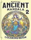 Mystical Ancient Mandala Statue Coloring Book: Gifts of Vintage Designs with Amazingly Embedded Images Cover Image