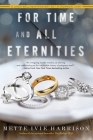 For Time and All Eternities (A Linda Wallheim Mystery #3) By Mette Ivie Harrison Cover Image