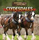 Clydesdales (Horsing Around) By Barbara M. Linde Cover Image