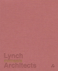 Mimesis: Lynch Architects By Patrick Lynch, Alexandra Stara (Contribution by), Laura Evans (Contribution by) Cover Image