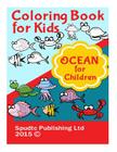 Coloring Book For Kids: Ocean for Children By Spudtc Publishing Ltd Cover Image